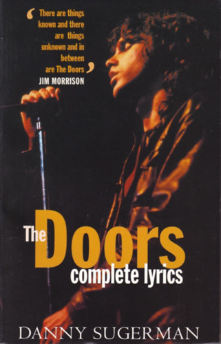Danny Sugerman - The Doors - Complete Lyrics