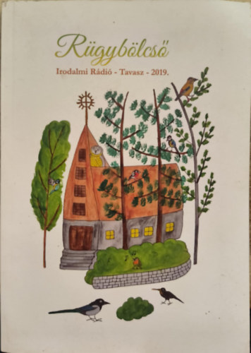 Rügybölcső - Irodalmi Ráédió - Tavasz - 2019.