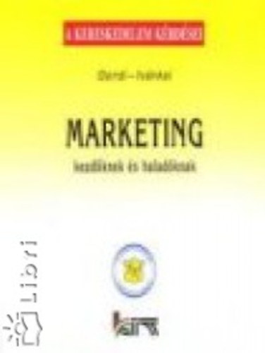 Gondi-Ivánkai - Marketing kezdőknek és haladóknak