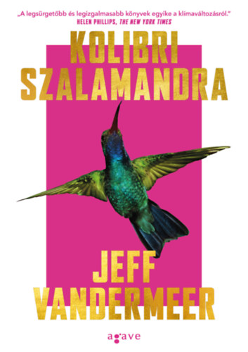 Jeff VanderMeer - Kolibri szalamandra