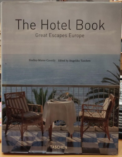 Shelley-Maree Cassidy - The hotel book - Great escapes Europe