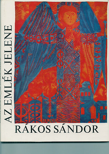 R�kos S�ndor - Az eml�k jelene