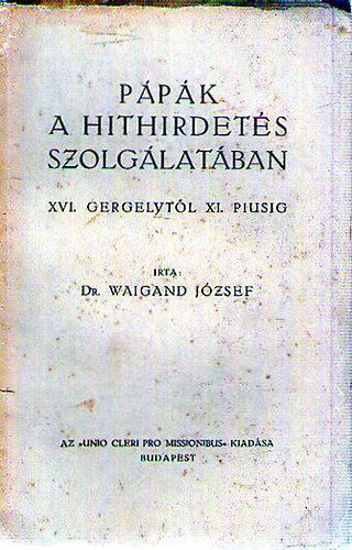 Dr. Waigand Jzsef - A ppk a hithirdets szolglatban