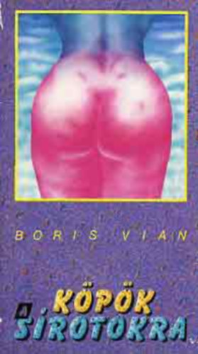 Boris Vian - Kpk a srotokra