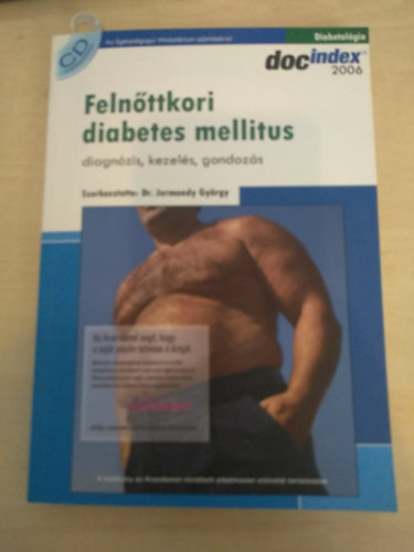 Dr. Jermendy Gyrgy - Felnttkori diabetes mellitus diagnzis, kezels, gondozs
