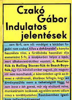 Czak Gbor - Indulatos jelentsek