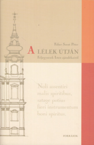 F�ber Szent P�ter - A l�lek �tj�n