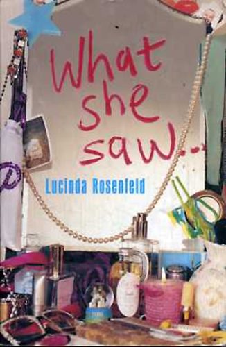 Lucinda Rosenfeld - What She Saw