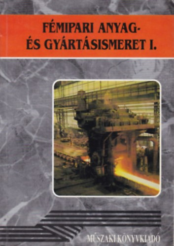 J�rf�s-Koncz-R�ka - F�mipari anyag- �s gy�rt�sismeret I.