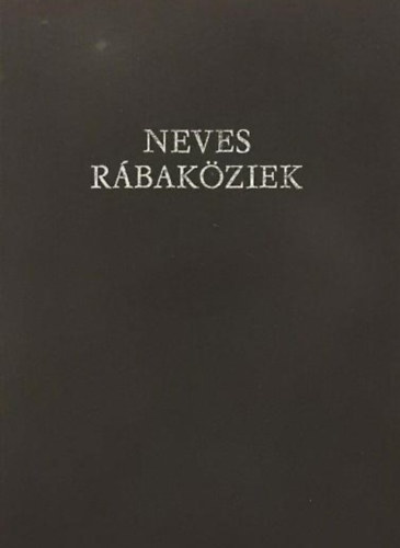 Pájer Imre - Neves Rábaköziek
