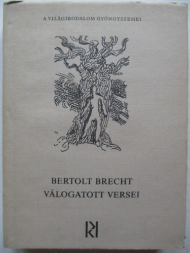 Bertold Brecht - Bertolt Brecht v�logatott versei