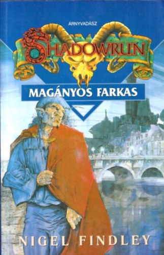 Nigel Findley - Shadowrun: Magnyos farkas