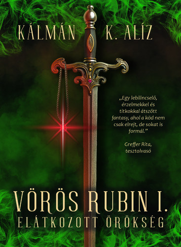 Kálmán K. Alíz - Vörös Rubin I. - Elátkozott örökség