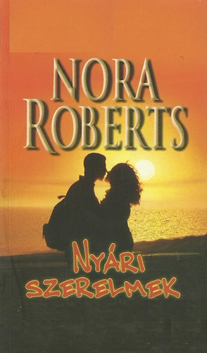 Nora Roberts - Nyri szerelmek