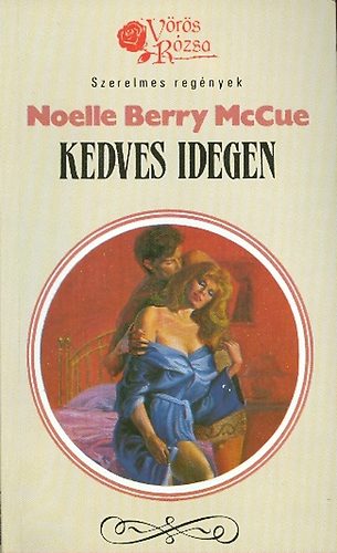 Noelle Berry McCue - Kedves idegen