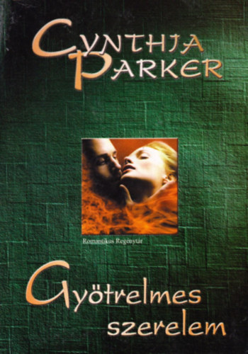 Cynthia Parker - Gytrelmes szerelem