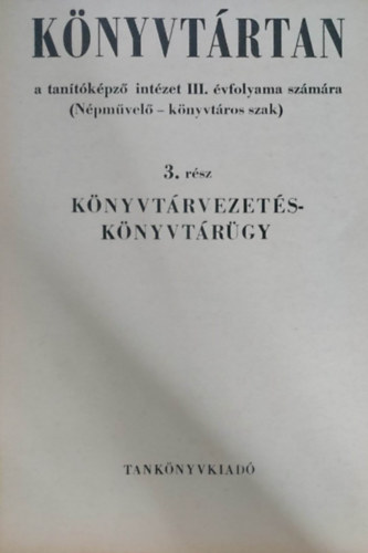 Sallai Istvn - Sebestyn Gza - Knyvtrtan 3. - Knytrvezets-knyvtrgy