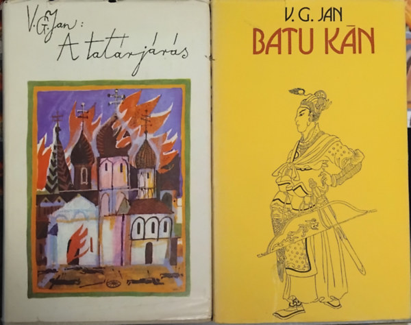 V. G. Jan - V. G. Jan 2 kötet: A tatárjárás + Batu kán