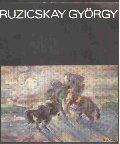 Magyar Nemzeti Galria - Ruzicskay Gyrgy festmvsz gyjtemnyes killtsa 1976