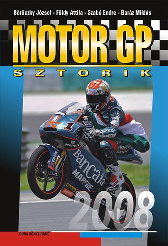Brczky J.; Szab E.; Barz Mikls; Fldy Attila - Motor GP sztorik 2008 - Talmcsi nehz ve