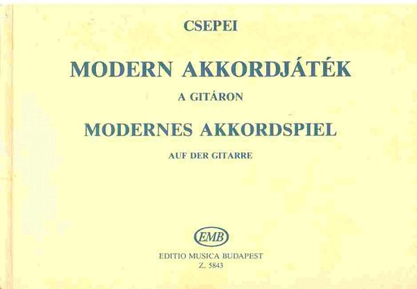 Csepei Tibor - Modern akkordj�t�k a git�ron - Modernes Akkordspiel auf der Gitarre
