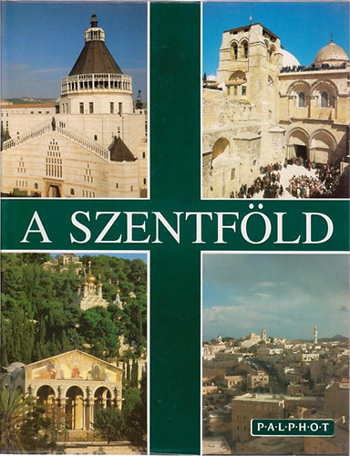 Fr. Godfrey O. F. M. - A Szentfld - Egy zarndok a Szentfldn