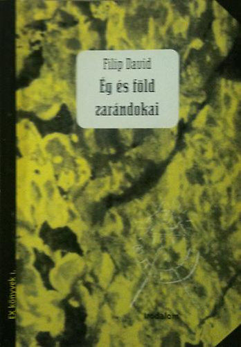 Filip David - Ég és föld zarándokai