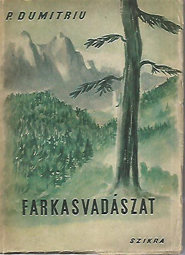 Petru Dimitriu - Farkasvad�szat