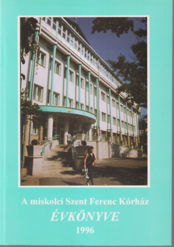 Hajdu Imre - A miskolci Szent Ferenc Krhz vknyve 1996