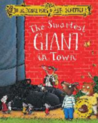 Axel Scheffler Julia Donaldson - The Smartest Giant In Town