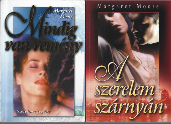 Margaret Moore - 2 db könyv, Mindig van remény, A szerelem sszárnyán