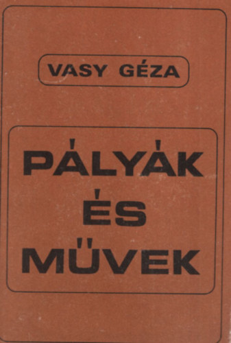 Vasy Géza - Pályák és művek