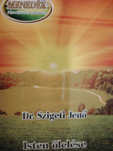 Dr. Szigeti Jen� - Isten �lel�se