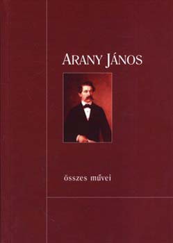 Arany Jnos - Arany Jnos sszes mvei