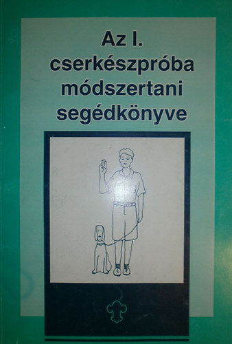 Balcz� Laura - Az I. cserk�szpr�ba m�dszertani seg�dk�nyve