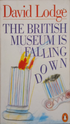David Lodge - The British Museum is Falling Down
