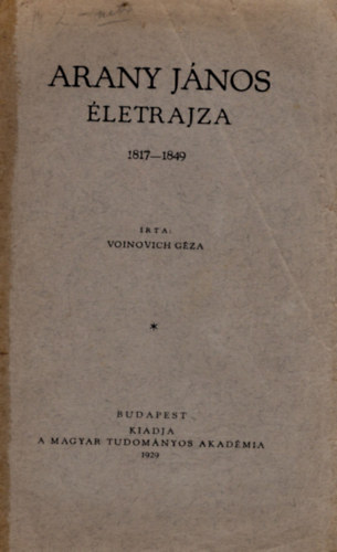 Voinovich Gza - Arany Jnos  letrajza 1817 - 1849