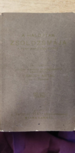 Szeged - A halottak zsolozsm�ja