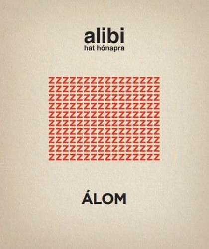 Alibi hat h�napra - �lom