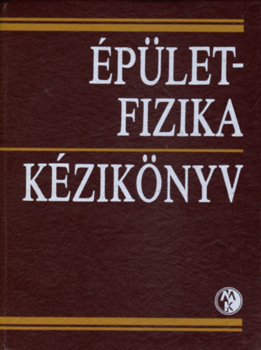 Fekete Iv�n  (szerk) - �p�letfizika k�zik�nyv
