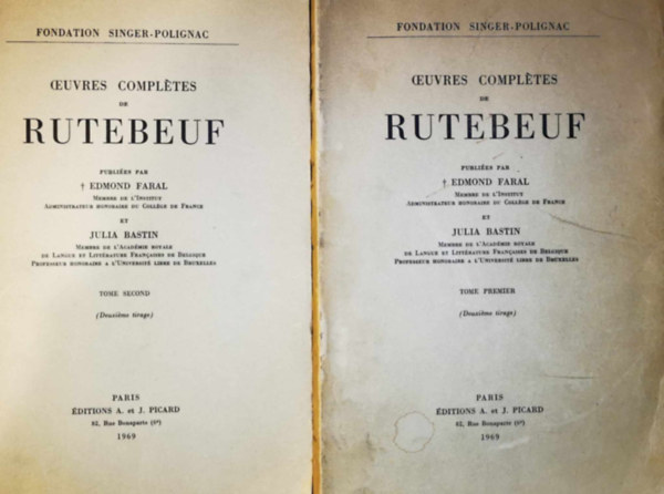 Julia Bastin Edmond Faral - Oeuvres Completes de Rutebeuf - Tome Premiere - Tome II.