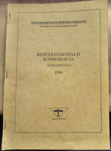 A Rep�l�st�rt�neti Konferencia K�zlem�nyei 1994