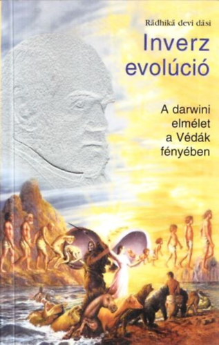 R�dhik� devi d�si  (Siku Andrea) - Inverz evol�ci� - A darwini elm�let a V�d�k f�ny�ben