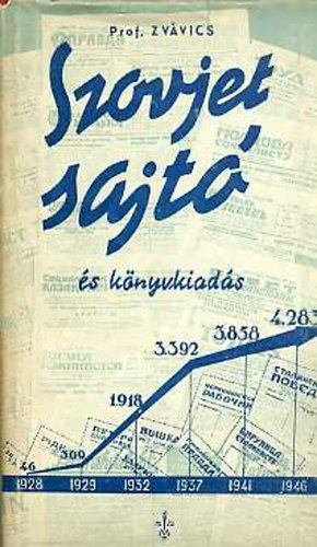 Prof. Zv�vics - Szovjetsajt� �s k�nyvkiad�s