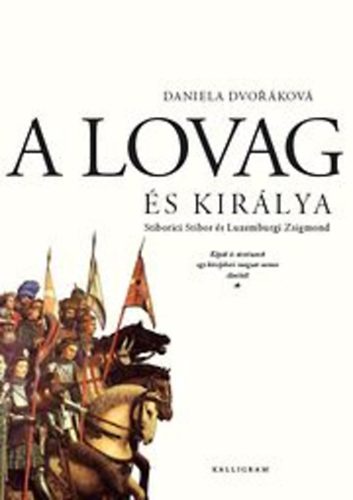 Daniela Dvorkov - A lovag s kirlya