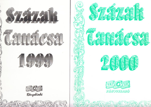 Fekete Gyula - Szzak Tancsa 1999 + Szzak Tancsa 2000 (2 ktet)