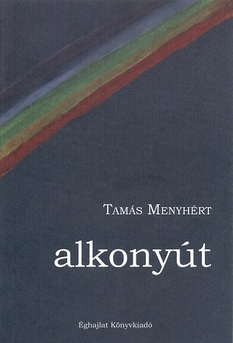Tam�s Menyh�rt - Alkony�t