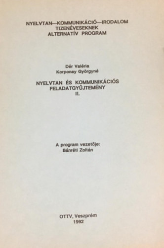 Dr Valria -Korponay Gyrgyn Bnrti Zoltn - Nyelvtan s kommunikcis feladatgyjtemny I-II