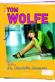 Tom Wolfe - n, Charlotte Simmons