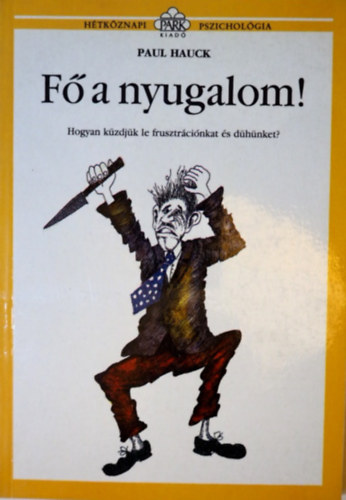 Paul Hauck - Fő a nyugalom